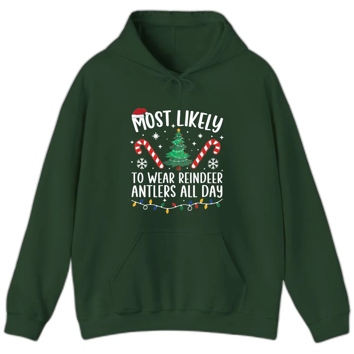 Most Likely To Wear Reindeer Antlers All Day Hoodie in Forest Green
